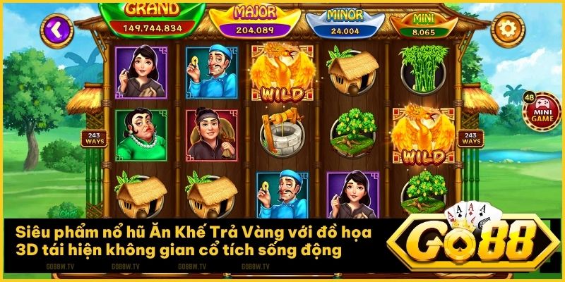 Trải nghiệm không gian đồ họa 3D sống động của Game nổ hũ Ăn Khế Trả Vàng