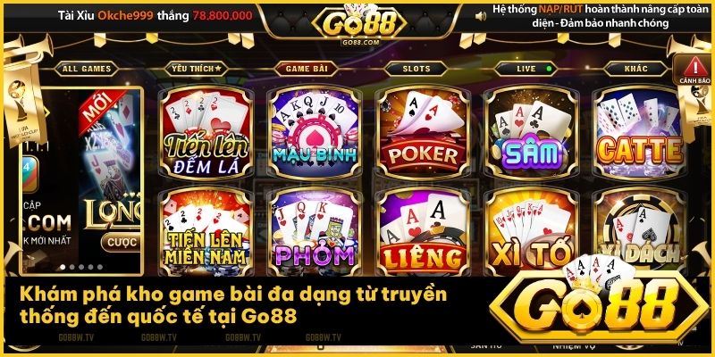 Tổng quan giao diện sảnh Go88 Game bài mang phong cách sòng bạc đẳng cấp quốc tế