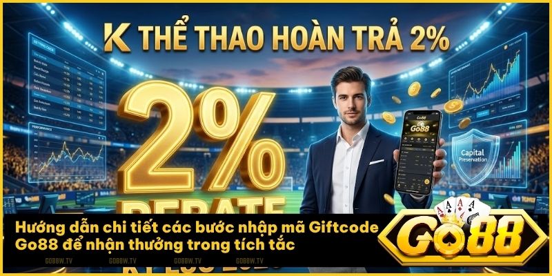 Quy trình ba bước săn và nhập Giftcode chuẩn kỹ thuật tại Go88